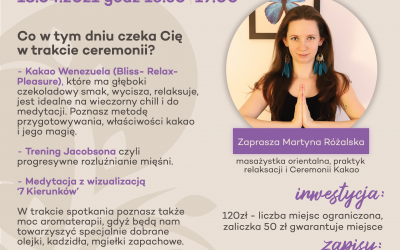 Ceremonia Picia Kakao połączoną z niezwykłą medytacją i relaksacją ciała