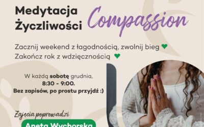Medytacja życzliwości Compassion na koniec 2021 roku w soboty – wstęp wolny