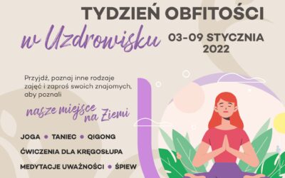 Tydzień obfitości w Uzdrowisku 3-9 stycznia 2022