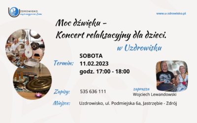Moc dźwięku – Koncert relaksacyjny dla dzieci.