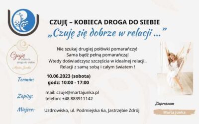 Czuję – Kobieca droga do Siebie… – Czuję się dobrze w relacji…