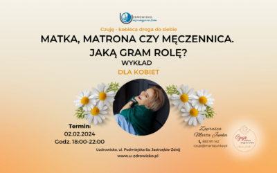 02 luty 2024 – Matka, Matrona, Męczennica. Jaką gram rolę? – wykład