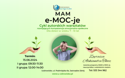 15 czerwca 2024 – Mam e-MOC-je – warsztaty rozwojowe dla dzieci
