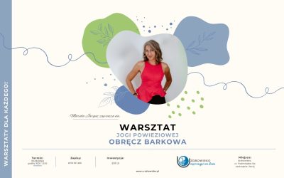 22 września 2024 – Warsztat JOGI POWIĘZIOWEJ – Obręcz barkowa.
