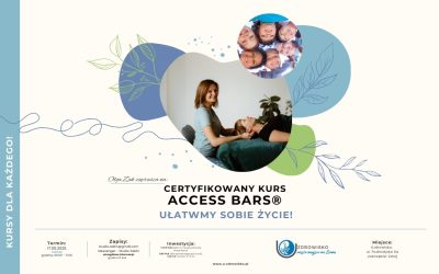 17 maja 2025 – Certyfikowany Kurs Access Bars® – Ułatwmy sobie życie!