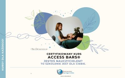 13 lipca 2025 – Certyfikowany Kurs Access Bars® – Jesteś nauczycielem? To szkolenie jest dla ciebie!