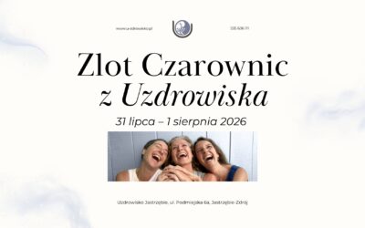 31 lipca 2026 – Zlot Czarownic z Uzdrowiska!