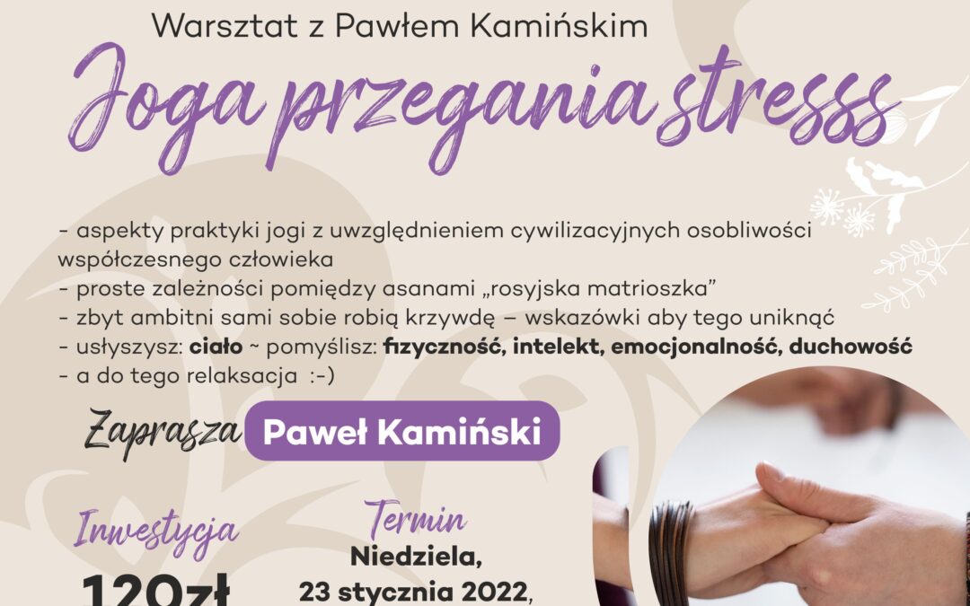 JOGA przegania stressss- warsztaty jogi z Pawłem Kamińskim 23 stycznia