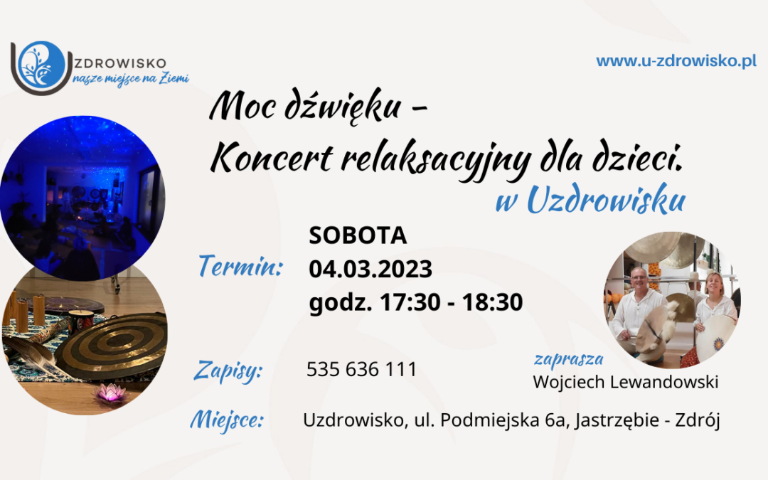 Moc dźwięku – Koncert relaksacyjny dla dzieci.